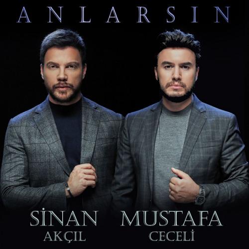 دانلود آهنگ ترکی مصطفی ججلی و سینان آکچیل Mustafa Ceceli و Sinan Akcil به نام آنلارسین Anlarsin