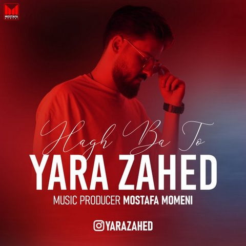 Yara Zahed – Hagh Ba To