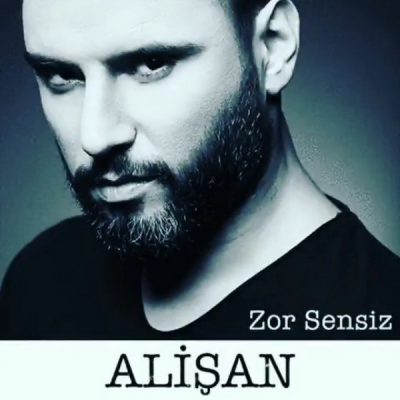 دانلود آهنگ ترکی آلیشان Alisan به نام زور سنسیز Zor Sensiz