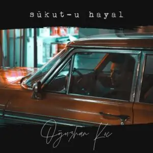 دانلود آهنگ ترکی اوغوزهان کوچ Oğuzhan Koç به نام Sükutu Hayal دانلود آهنگ ترکی اوغوزهان کوچ Oğuzhan Koç به نام Sükutu Hayal