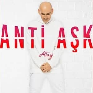 دانلود آهنگ ترکی آلتای Altay به نام Anti Aşk