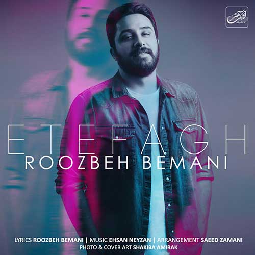 Roozbeh Bemani – Etefagh