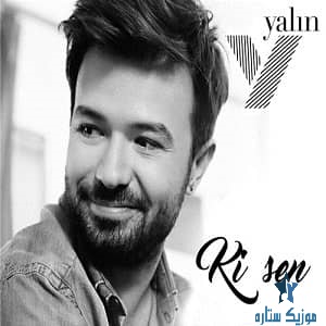 دانلود آهنگ Ki Sen از Yalın